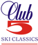 Club 5 - Ski Classics